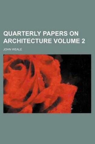 Cover of Quarterly Papers on Architecture Volume 2