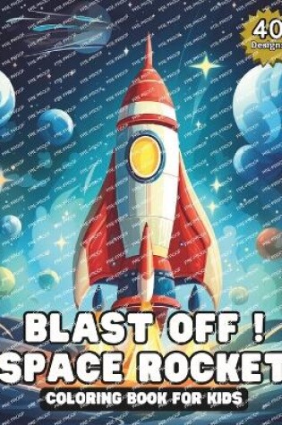 Cover of Blast Off! Space Rocket