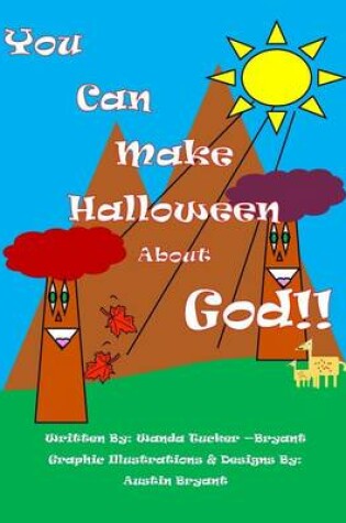 Cover of You Can Make Halloween About God