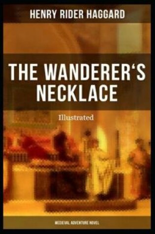 Cover of The Wanderer's Necklace Illustrated