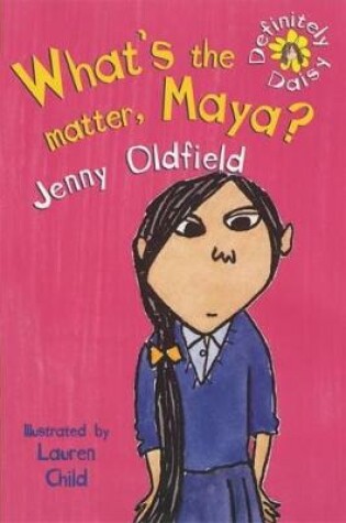 Cover of What's the Matter, Maya