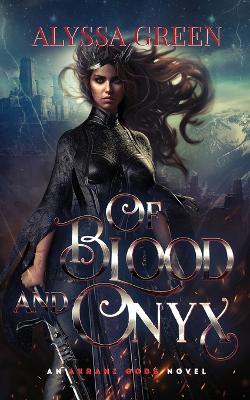 Book cover for Of Blood and Onyx
