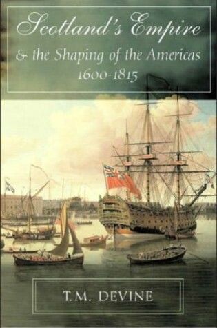 Cover of Scotlands Empire Shaping Amer