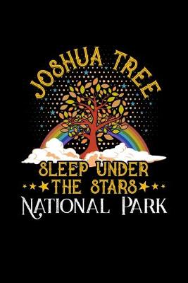 Book cover for Joshua Tree National Park Sleep Under The Stars