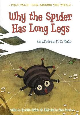 Cover of Why the Spider Has Long Legs
