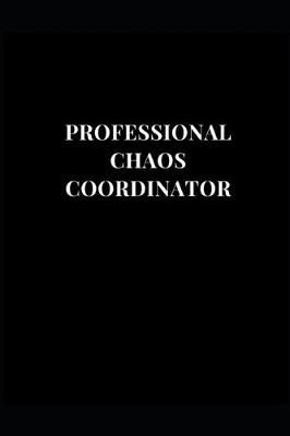 Cover of Professional Chaos Coordinator