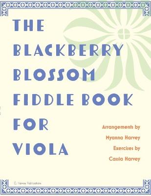 Book cover for The Blackberry Blossom Fiddle Book for Viola