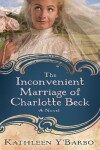 Book cover for The Inconvenient Marriage of Charlotte Beck