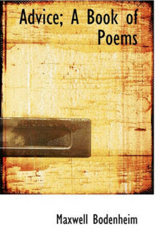 Cover of Advice; A Book of Poems