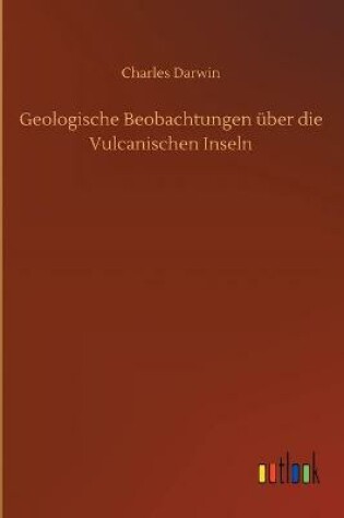 Cover of Geologische Beobachtungen über die Vulcanischen Inseln