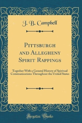 Cover of Pittsburgh and Allegheny Spirit Rappings