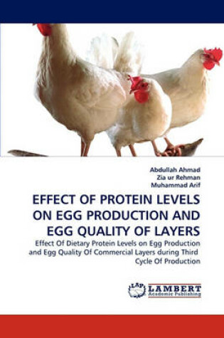 Cover of Effect of Protein Levels on Egg Production and Egg Quality of Layers