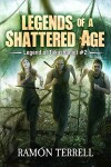 Book cover for Legends of a Shattered Age