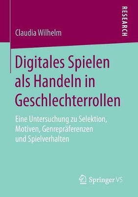 Book cover for Digitales Spielen als Handeln in Geschlechterrollen