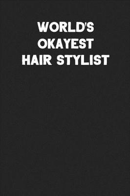 Book cover for World's Okayest Hair Stylist