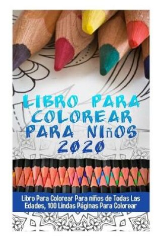 Cover of Libro Para Colorear Para Ninos 2020