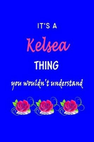 Cover of It's A Kelsea Thing You Wouldn't Understand