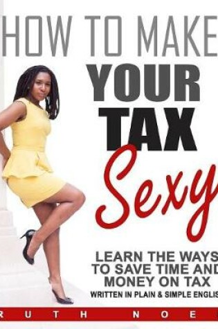 Cover of How to Make Your Tax Sexy