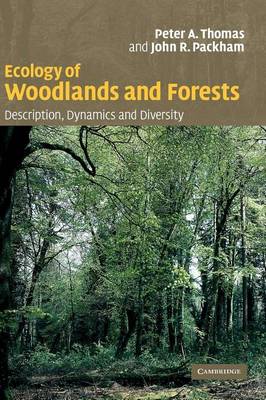 Book cover for Ecology of Woodlands and Forests: Description, Dynamics and Diversity