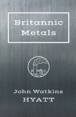 Book cover for Britannic Metals