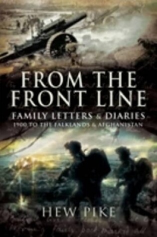 Cover of From the Frontline: Family Letters and Diaries 1914 to the Falklands and Afghanistan