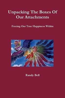 Book cover for Unpacking The Boxes Of Our Attachments