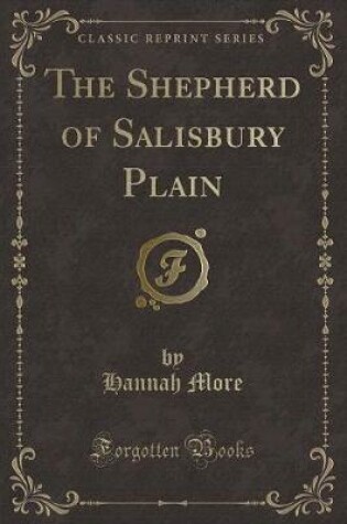 Cover of The Shepherd of Salisbury Plain (Classic Reprint)
