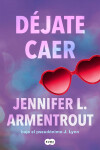 Book cover for Déjate caer / Fall with me