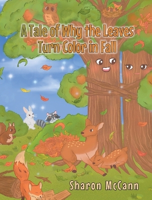 Book cover for A Tale of Why the Leaves Turn Color in Fall