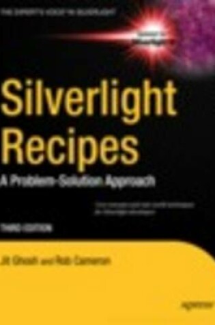 Cover of Silverlight Recipes: A Problem-solution Approach