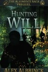 Book cover for Hunting Will (The Aliomenti Saga - Prequel)