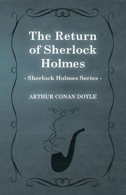 Book cover for The Return of Sherlock Holmes (Sherlock Holmes Series)