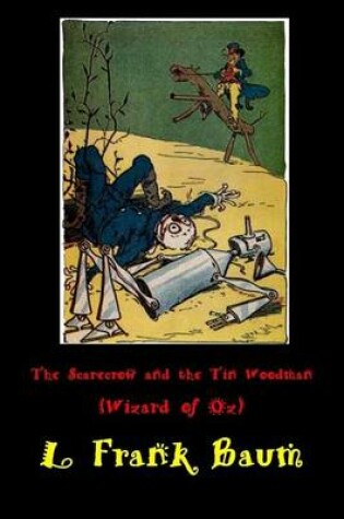 Cover of The Scarecrow and the Tin Woodman (Wizard of Oz)