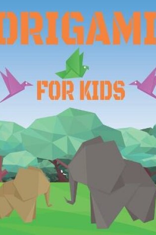 Cover of Origami For Kids