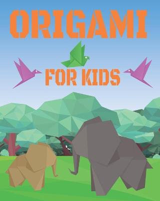 Cover of Origami For Kids