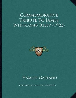 Book cover for Commemorative Tribute To James Whitcomb Riley (1922)