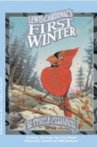 Cover of El Primer Invierno de Luis/Lewis Cardinal's First Winter (Bilingual)