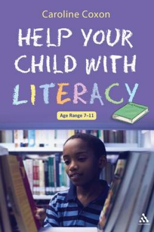 Cover of Help Your Child with Literacy Ages 7-11