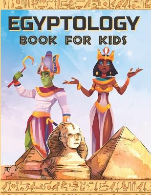 Cover of Egyptology Book for Kids