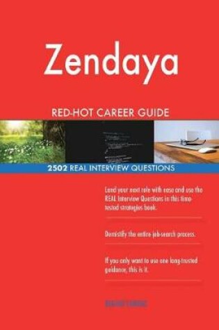 Cover of Zendaya RED-HOT Career Guide; 2502 REAL Interview Questions