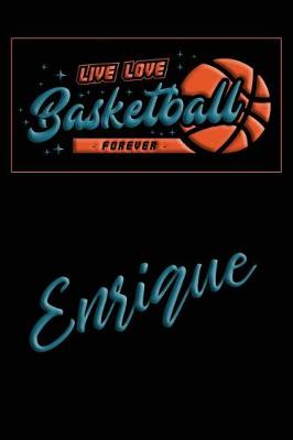 Book cover for Live Love Basketball Forever Enrique