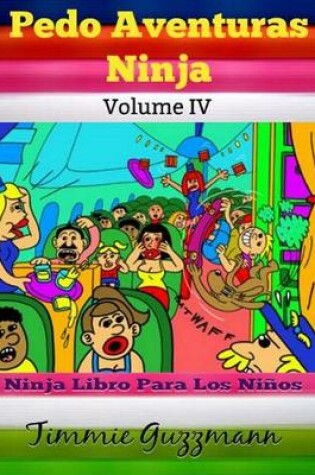 Cover of Pedo Aventuras Ninja: Ninja Libro Para Los Ninos: Pedo Libro