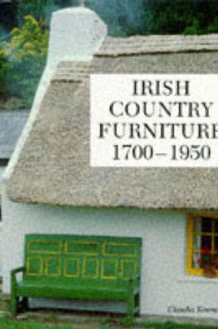 Cover of Irish Country Furniture, 1700-1950