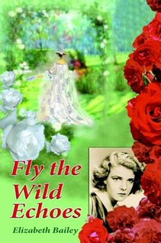 Cover of Fly the Wild Echoes