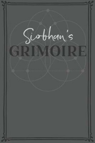 Cover of Siobhan's Grimoire