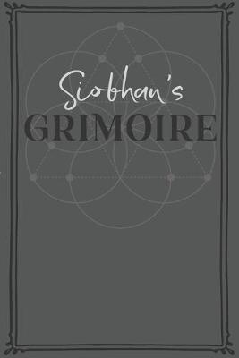 Book cover for Siobhan's Grimoire