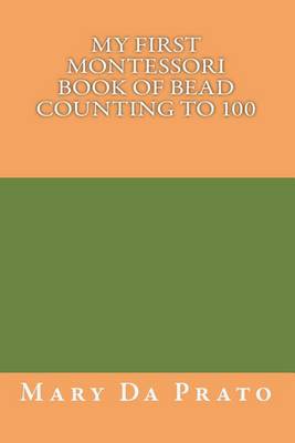 Book cover for My First Montessori Book of Bead Counting to 100