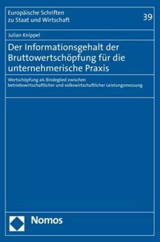 Cover of Der Informationsgehalt Der Bruttowertschopfung Fur Die Unternehmerische Praxis