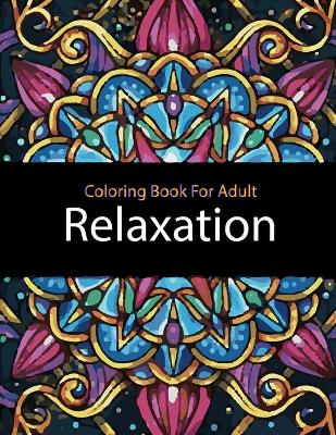 Book cover for Coloring Book For Adult Relaxation