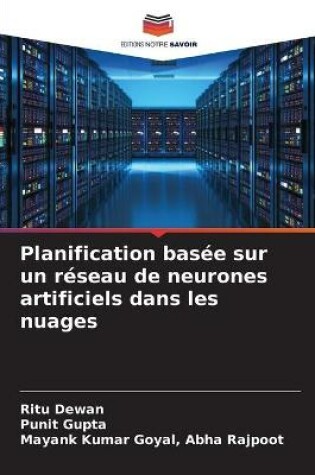 Cover of Planification basee sur un reseau de neurones artificiels dans les nuages